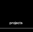 projects