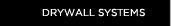 Drywall Systems
